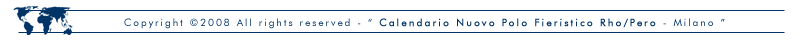 NUOVO POLO FIERISTICO MILANO/RHO/PERO calendario elenco fiere manifestazioni fieristiche