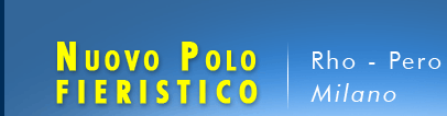 NUOVO POLO FIERISTICO MILANO/RHO/PERO calendario elenco fiere manifestazioni fieristiche
