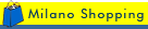 MILANO SHOPPING - Dove fare shopping a Milano e zone limitrofe